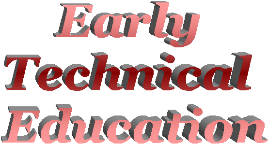 Early 
Technical 
Education